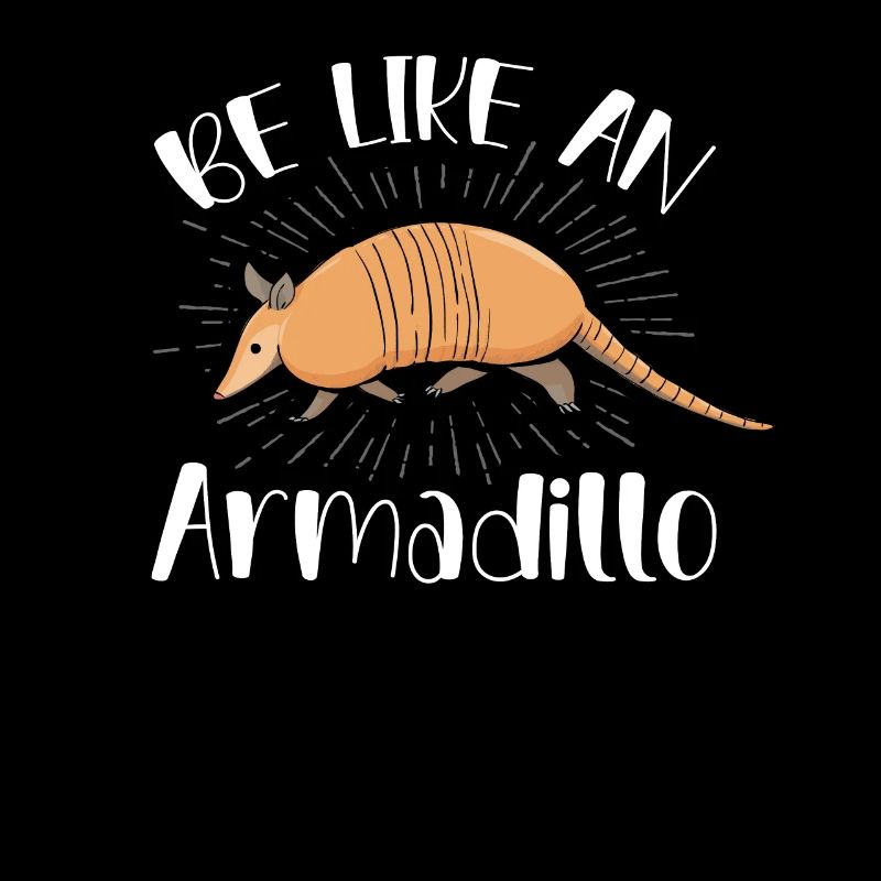 Sei Wie Ein Gürteltierflüsterer Tier