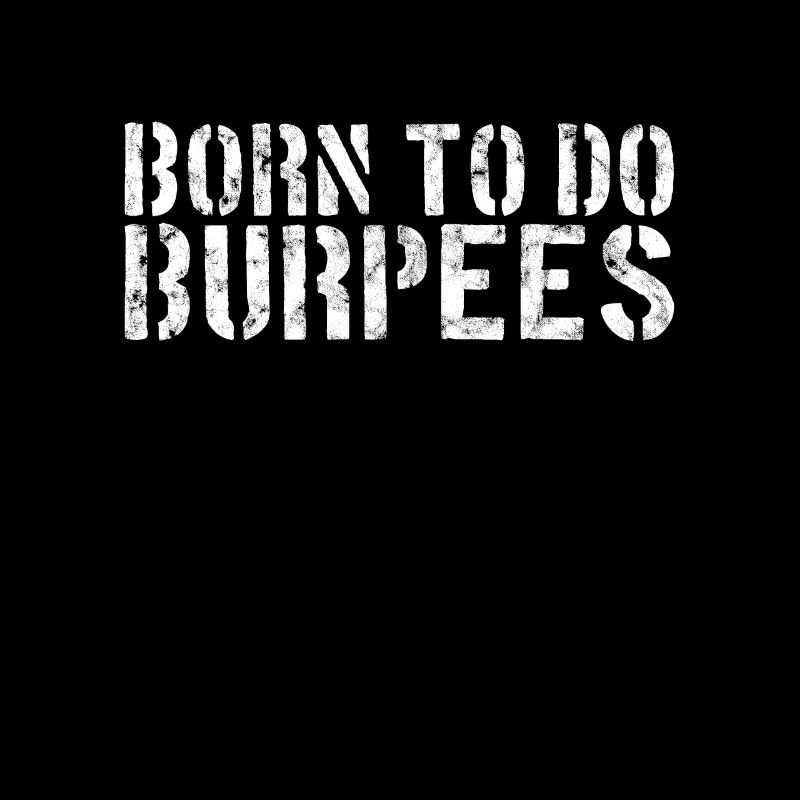 Burpee Spruch