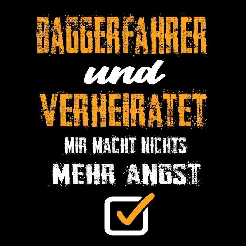 Baggerfahrer und Verheiratet