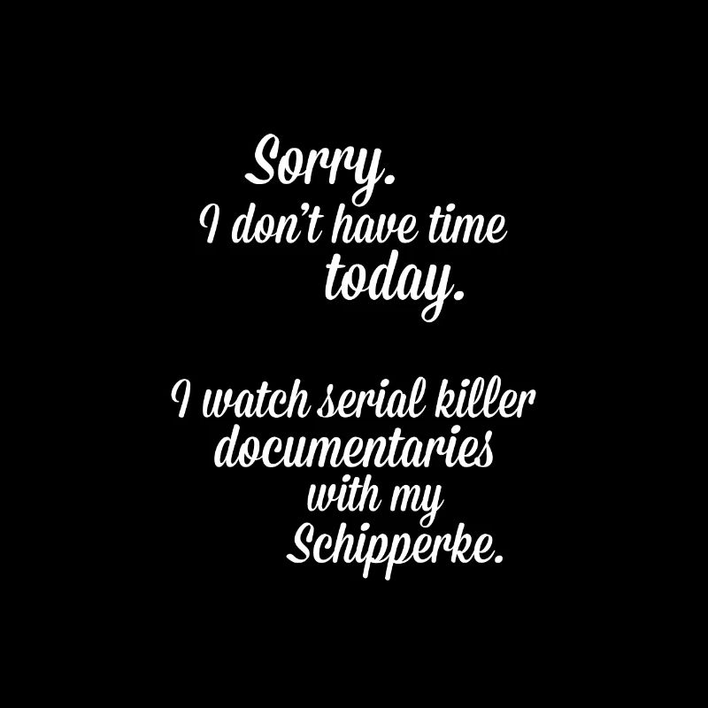 Je regarde des documentaires avec mon Schipperke