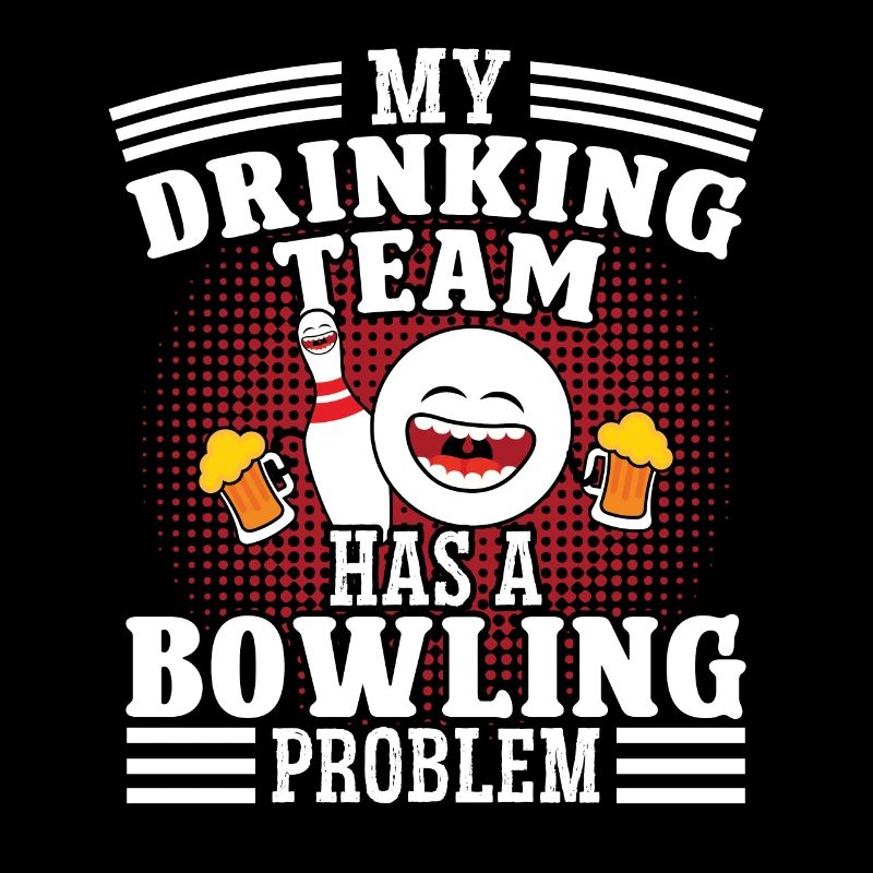 My Drinkingteam has a Bowling Problem