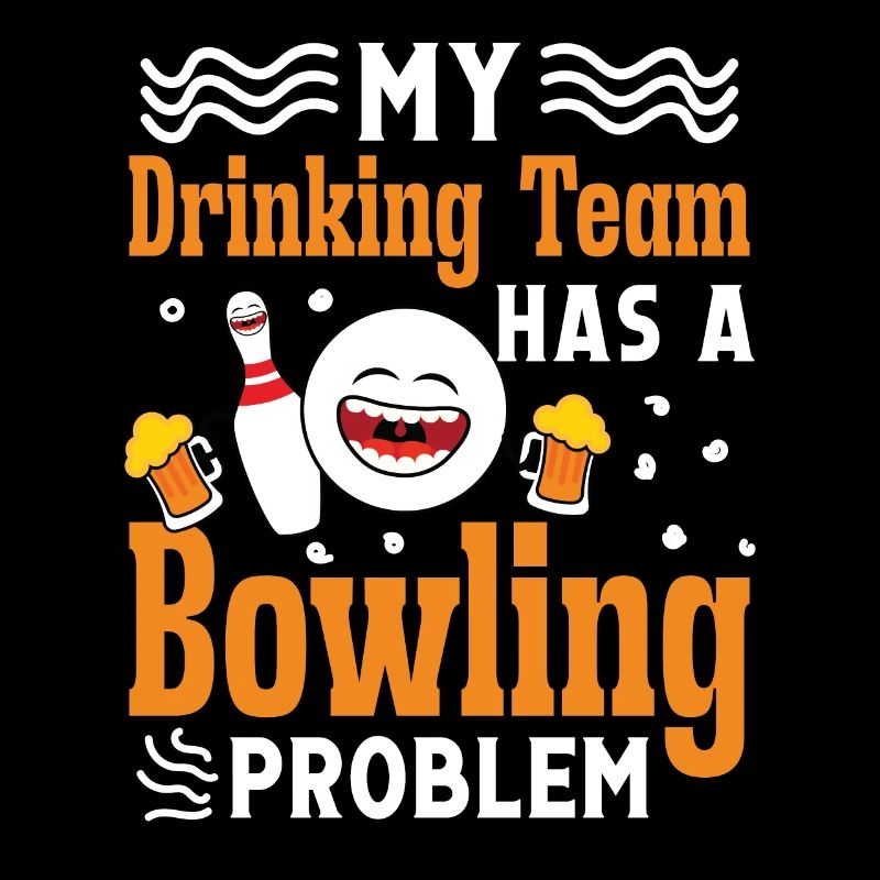 My drinkingteam has a Bowling problem