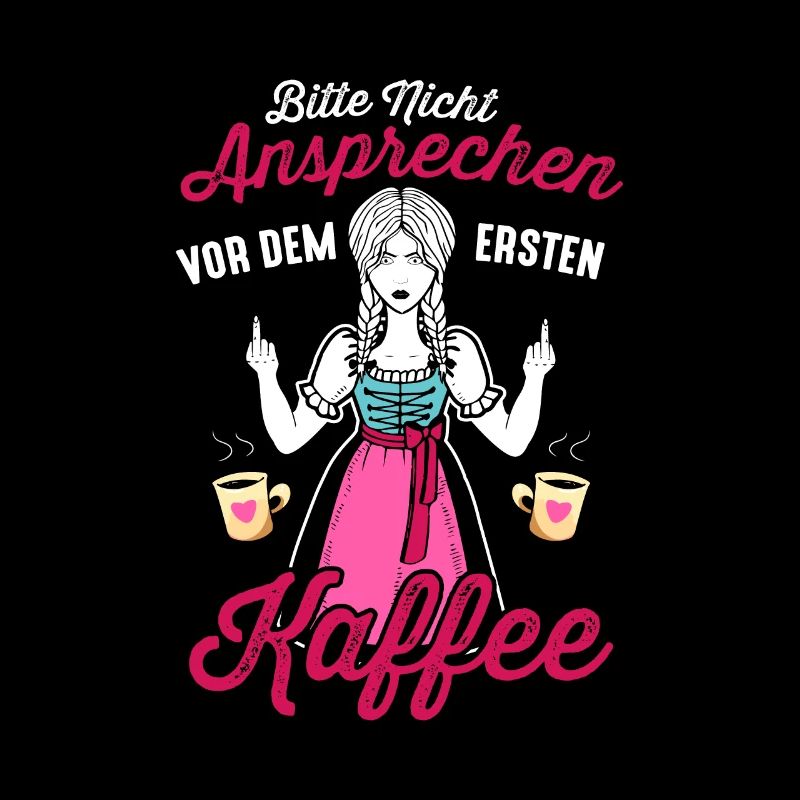 Bitte Nicht Ansprechen Vor Dem Ersten Kaffee
