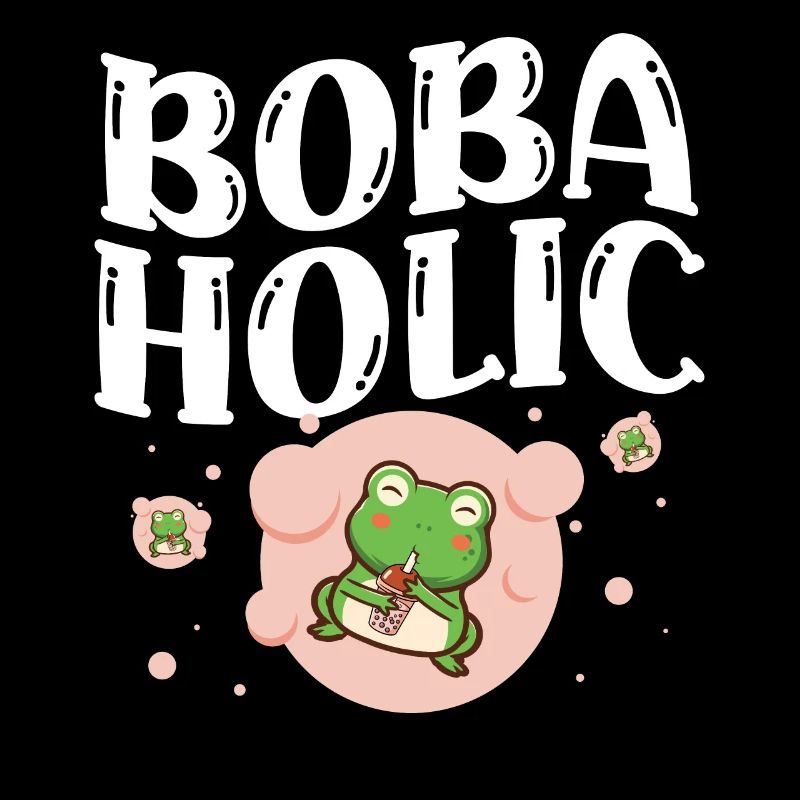Bobaholic Bubble Tea Lovers Boba Tea Drinkers