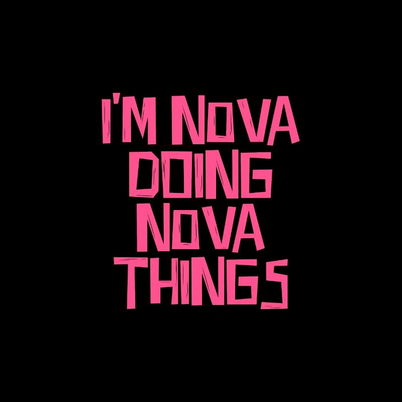 I'm Nova doing Nova things