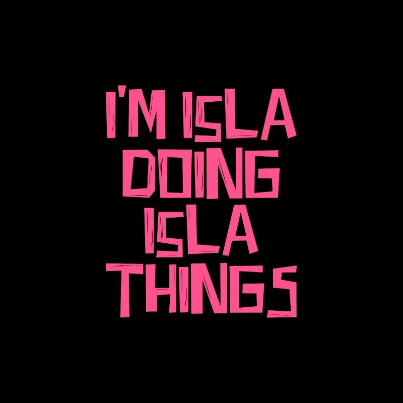I'm Isla doing Isla things