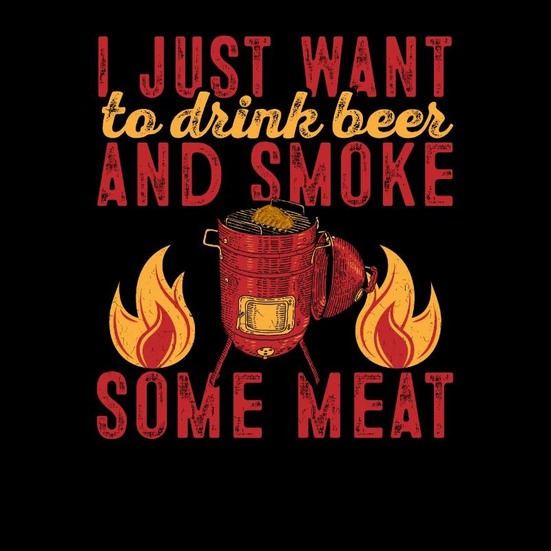 Ich Will Nur Bier Trinken Und Fleisch Rauchen