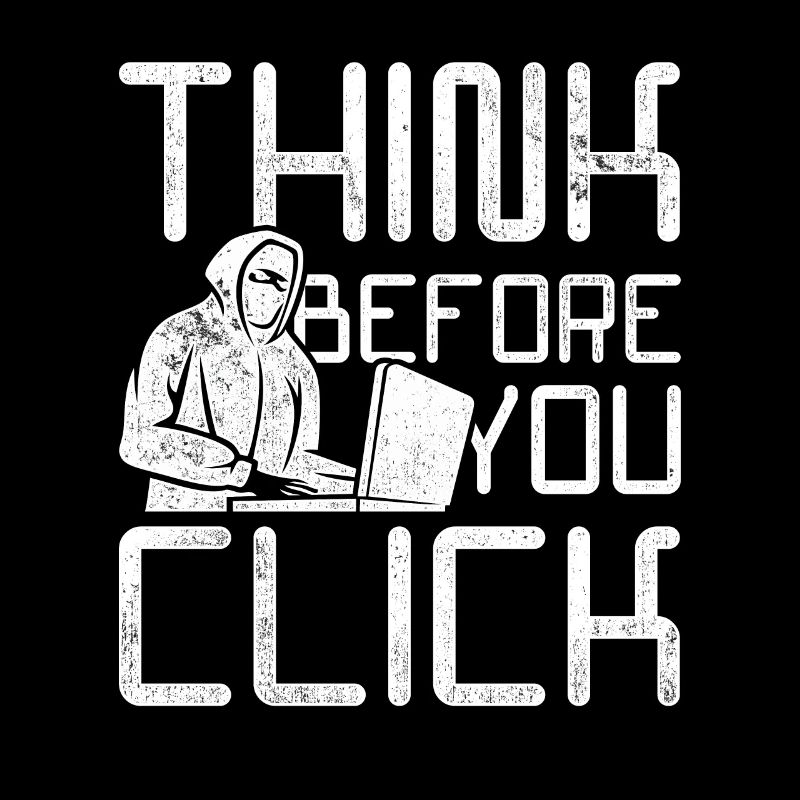 Ethischer Hacker Think Before You Click