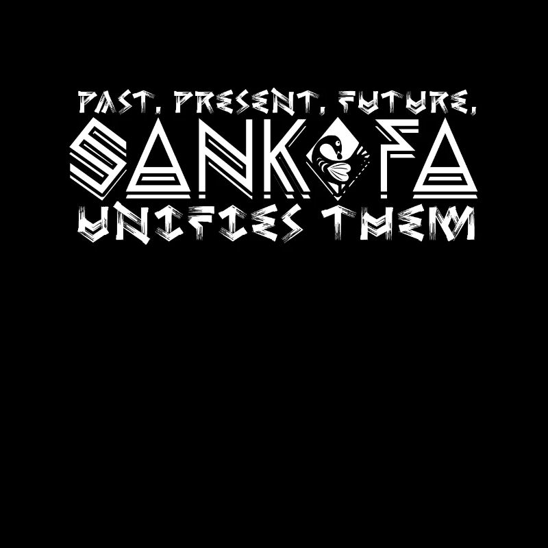 Passé, Présent, Futur, Sankofa, les unit