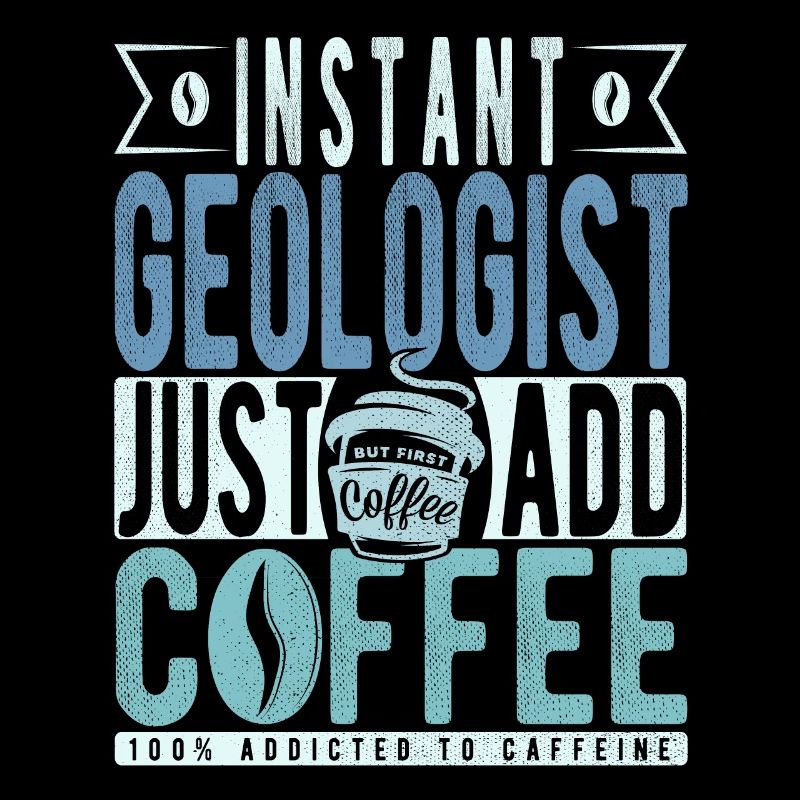 Géologue instantané Il suffit d’ajouter du café