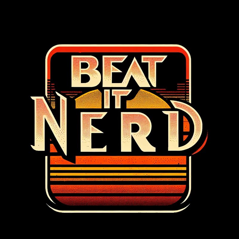 Beat it Nerd 7