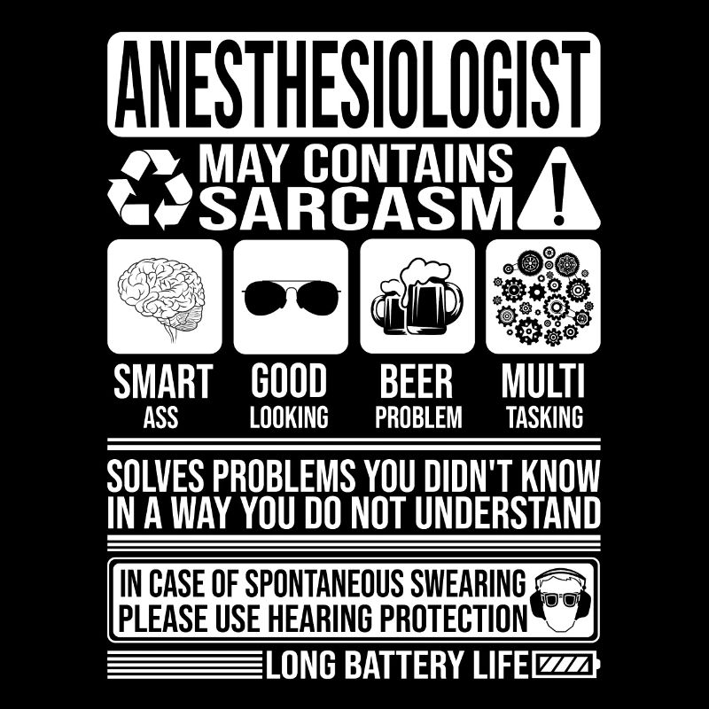Anesthesiologist Sarcasm funny Gift