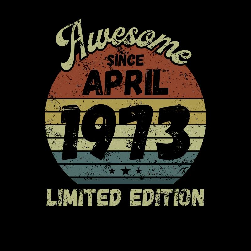 Awesome since April 1973 - Geburtstag