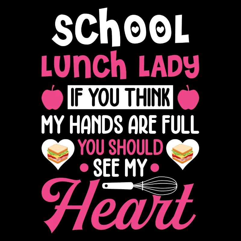 Cafeteria-Arbeiter School Lunch Lady sollte mein H