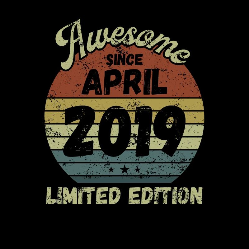 Awesome since April 2019 - Birthday
