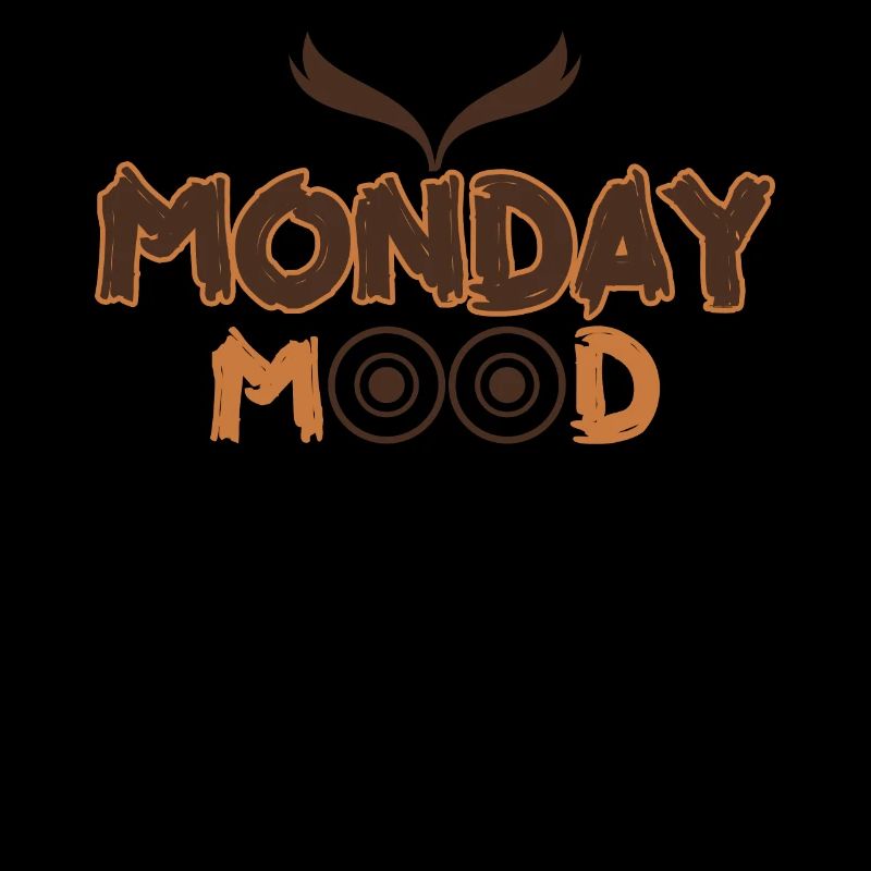 Monday Mood, Eule, Statement funny Montags Montag
