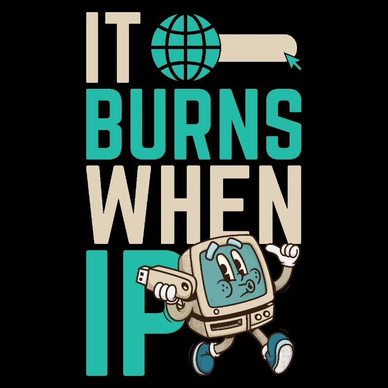 Funny saying "It Burns when I Pee"!