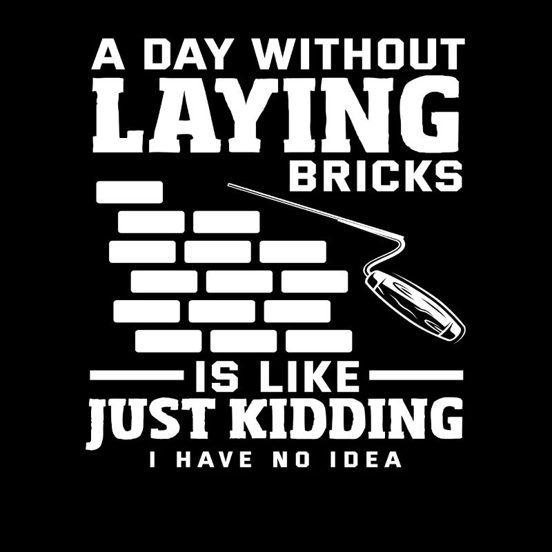 Mason: A day without laying bricks