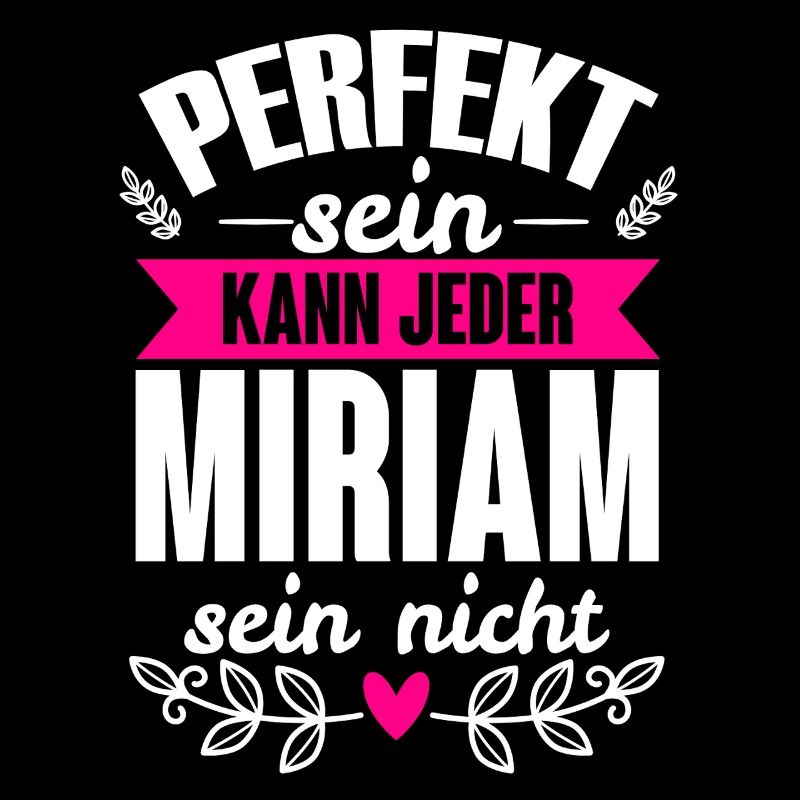 Miriam - Perfekt Sein Kann Jeder Miriam Sein Nicht