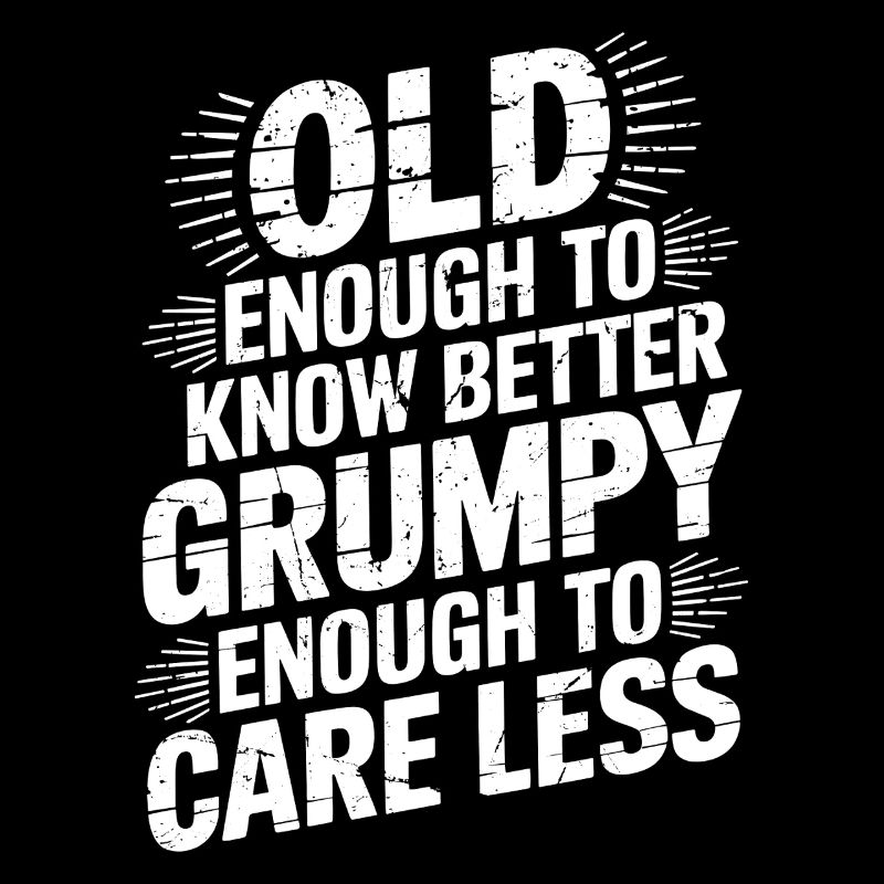 Grumpy Old Man Grumpy