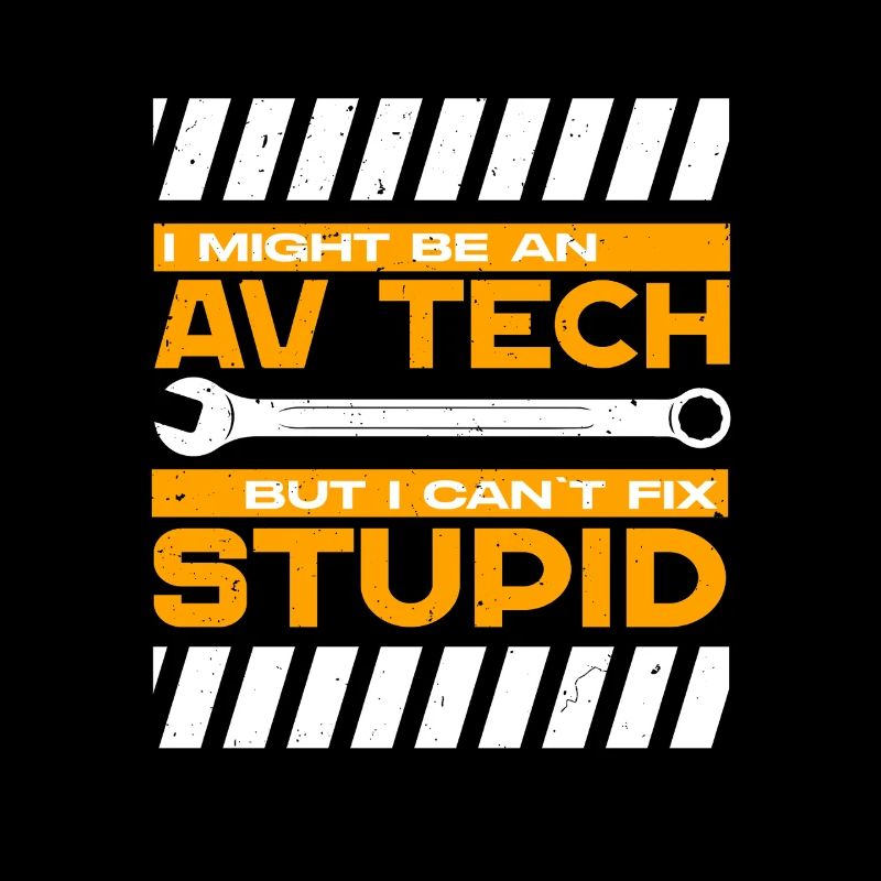Audiovisueller Techniker I Can't Fix Stupid