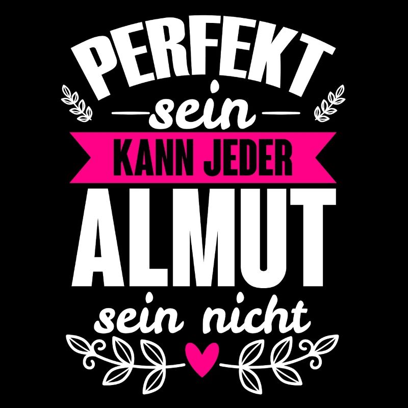 Almut - Perfekt Sein Kann Jeder Almut Sein Nicht