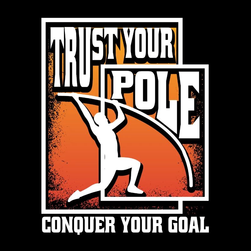 Stabhochsprung Trust your pole conquer your goal