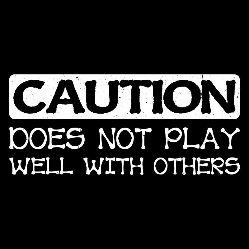Caution Does Not Play Well With Others 40