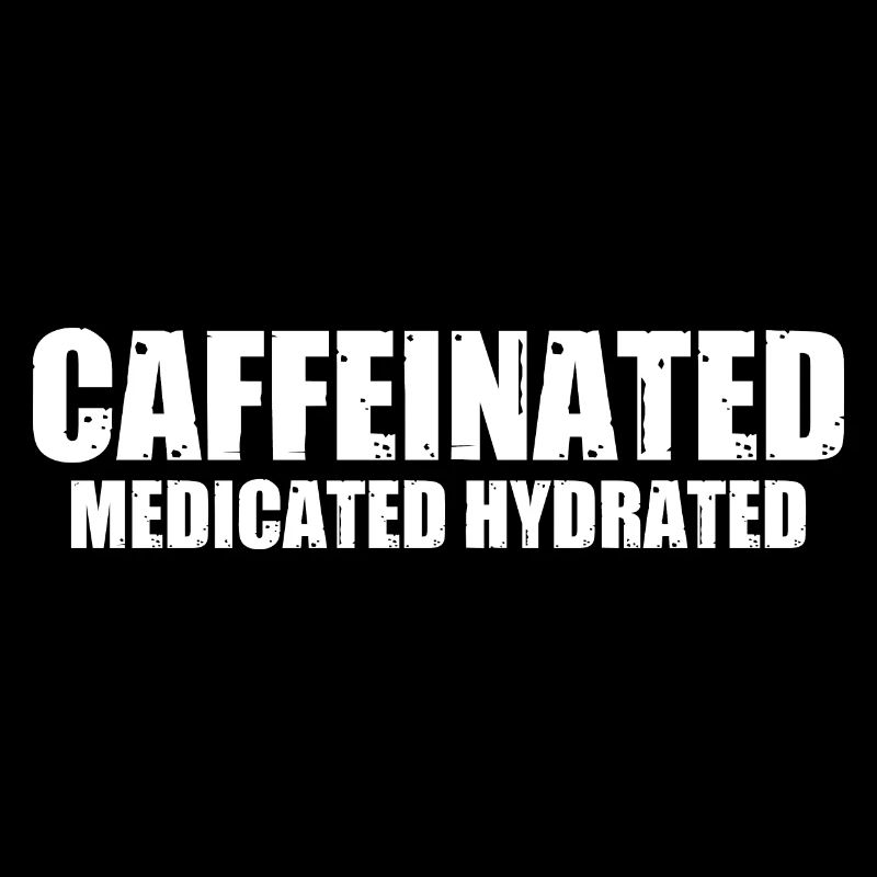 Caffeinated Medicated Hydrated 4
