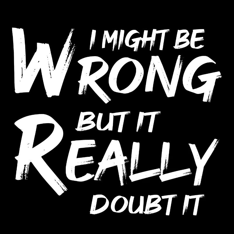 I MIGHT BE WRONG BUT IT REALLY DOUB IT