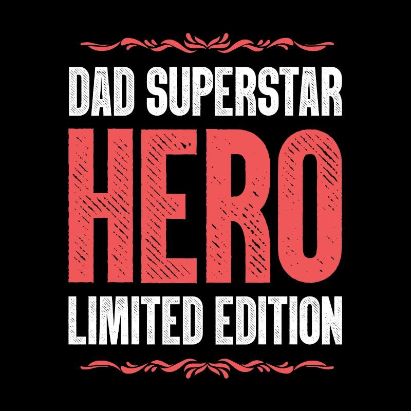 Best Dad Hero Dad Dad