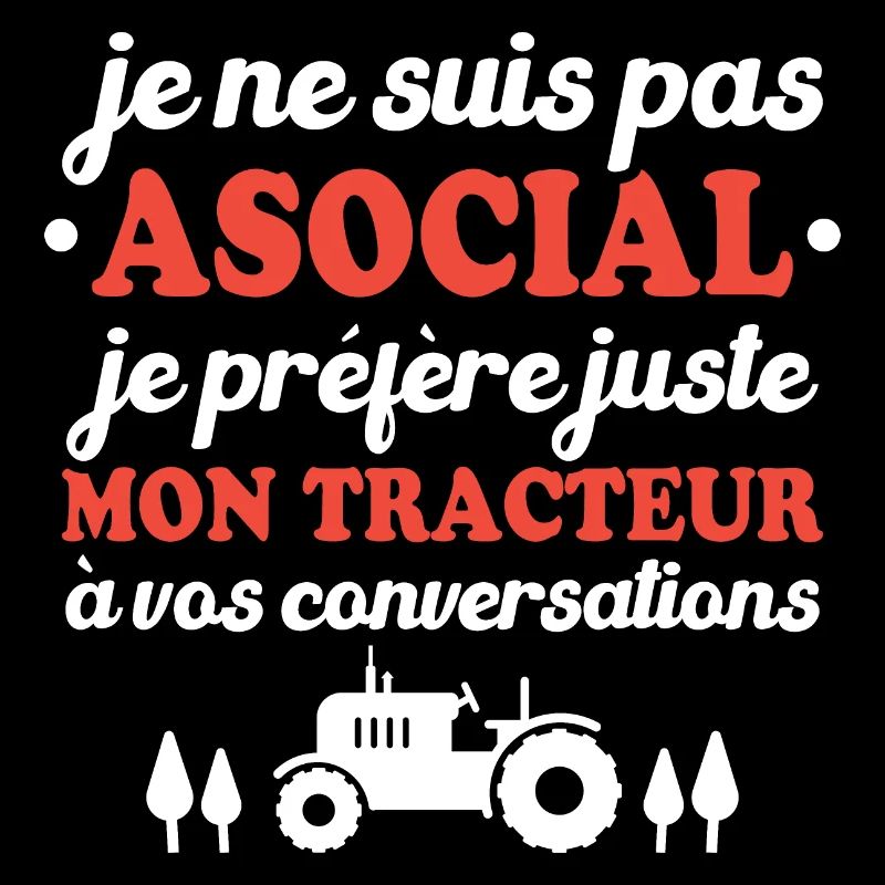 Je préfère juste mon tracteur à vos conversations