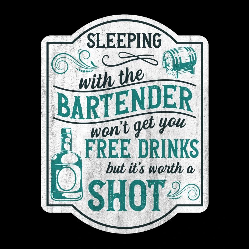 Sleeping With A Bartender Lustiges Bartender