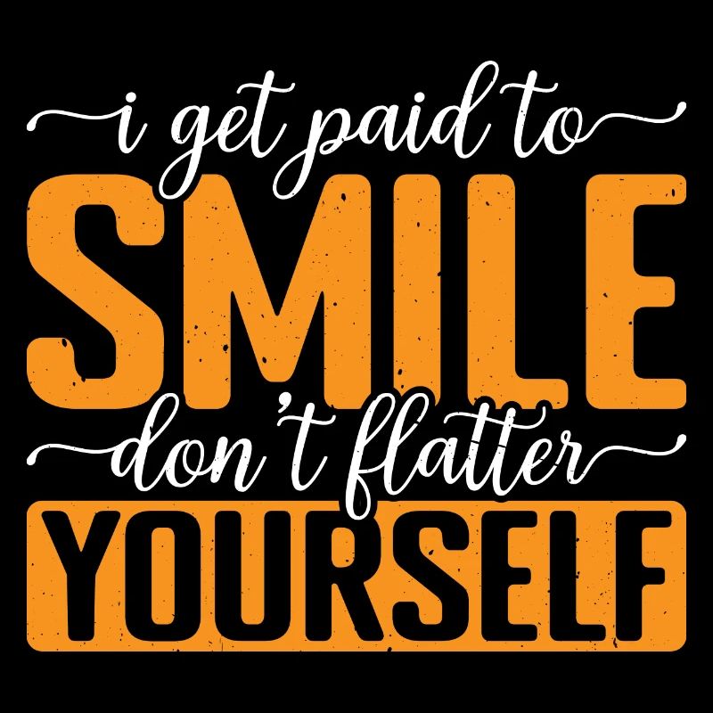 Je suis payé pour sourire, ne pas te flatter 3