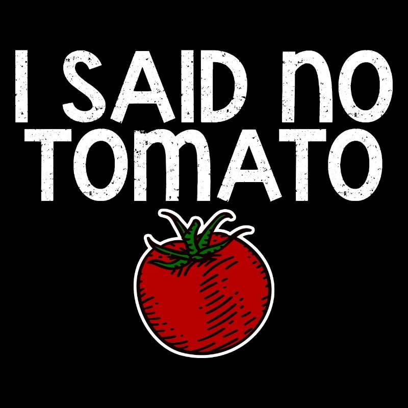 J’ai dit non tomate 4