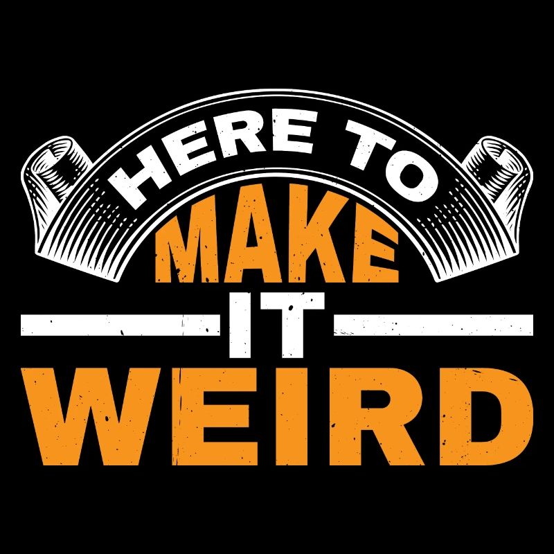Here To Make It Weird 3