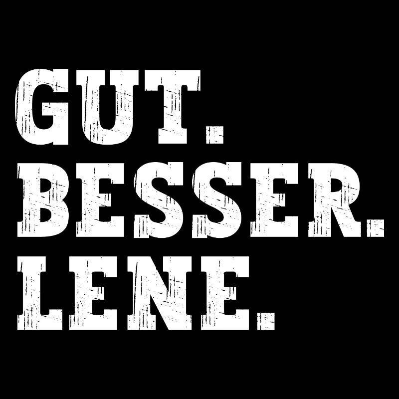 Gut Besser Lene Lustiger Spruch Name Lene