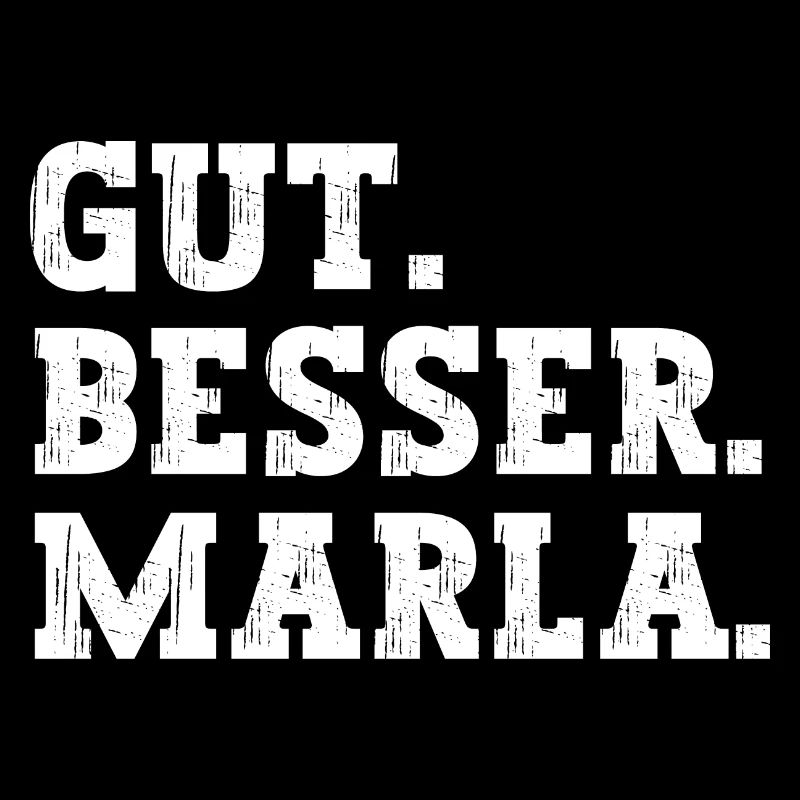 Gut Besser Marla Lustiger Spruch Name Marla
