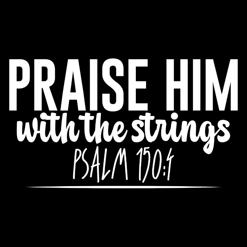 Praise Him With The Strings