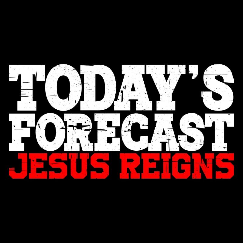 Today's Forecast, Jesus Reigns 6