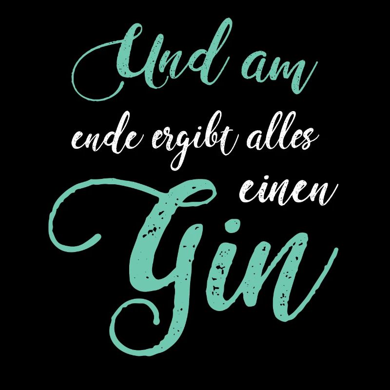 Gin Spruch Gin Fan Gin Trinker Geschenkidee