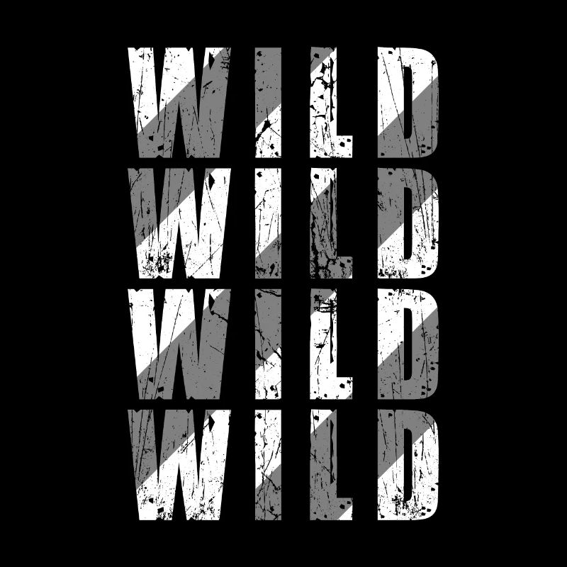 Wild Wild Wild Wild Sayings Statement