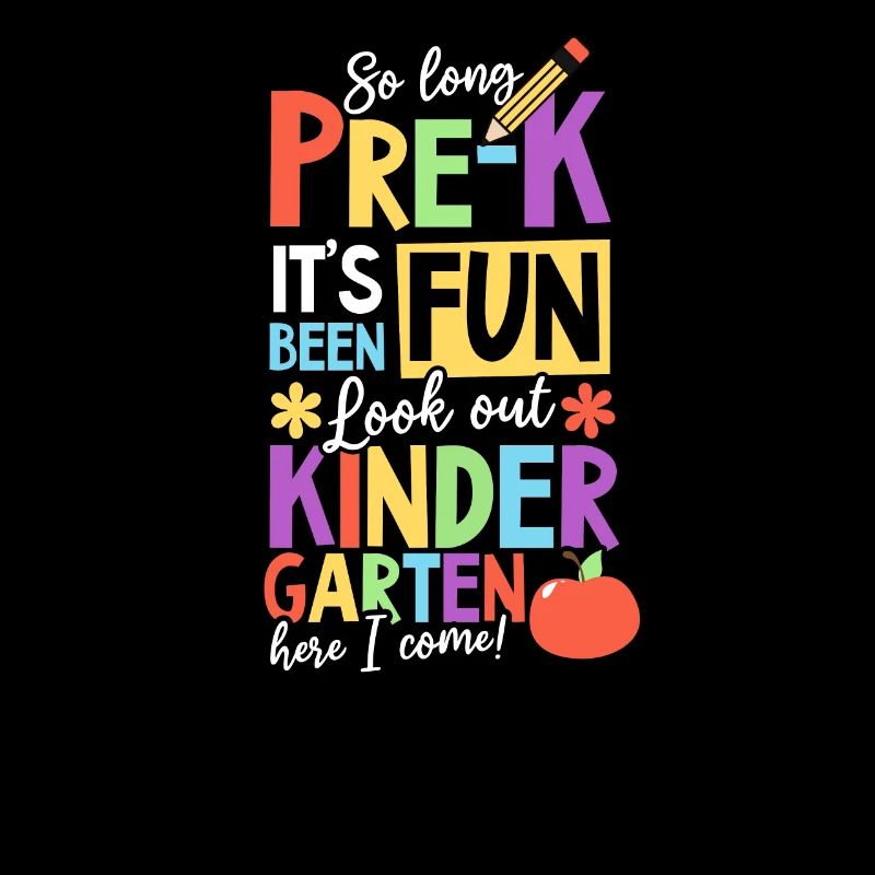 Premier jour d’école Long pre-K Kindergarten I Come