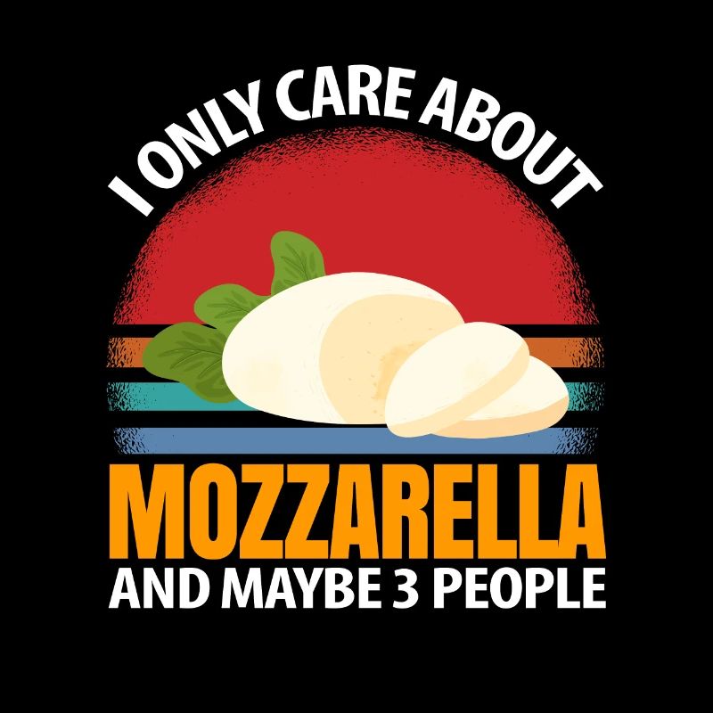 I am only interested in mozzarella and a lot