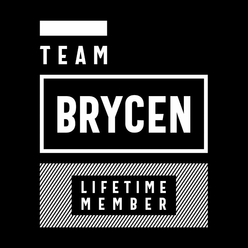 Team Brycen Lifetime Member Personalized Name