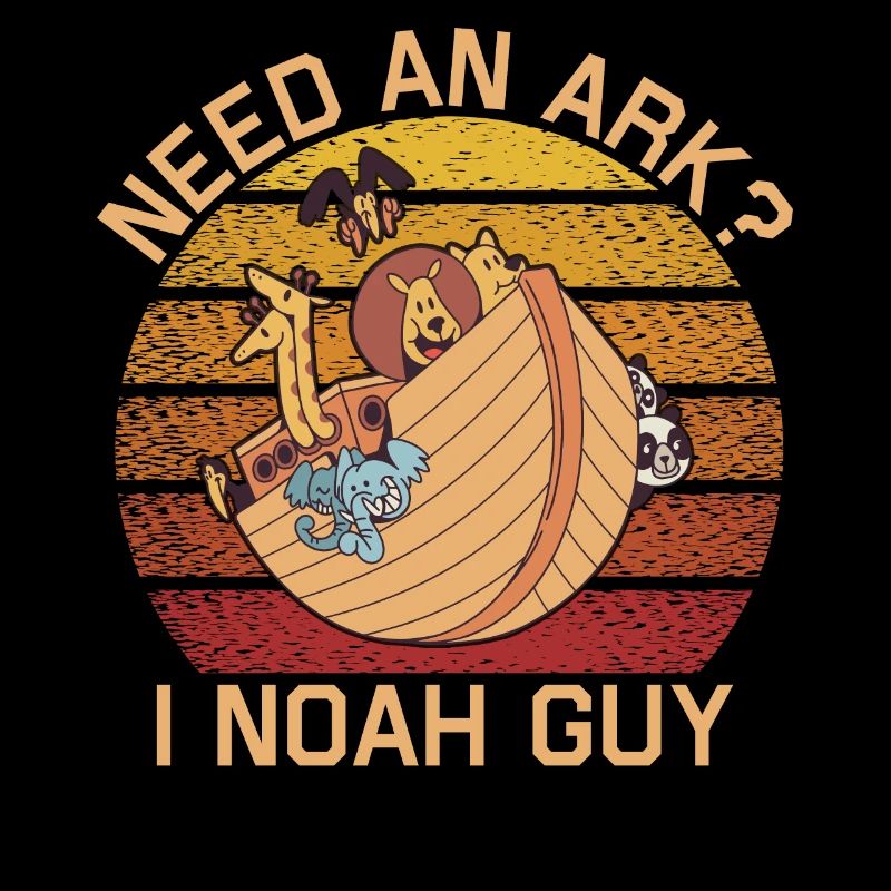 Benötigen Sie Eine Arche Noah Guy Funny Archa Noah