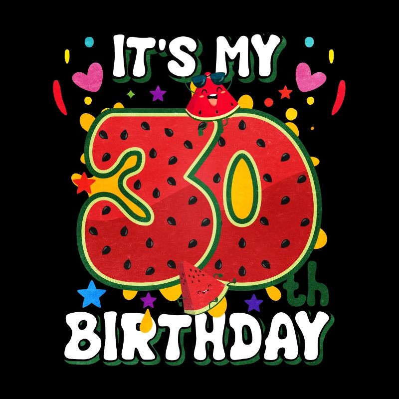 30. Geburtstag Wassermelone Sommer Geschenk