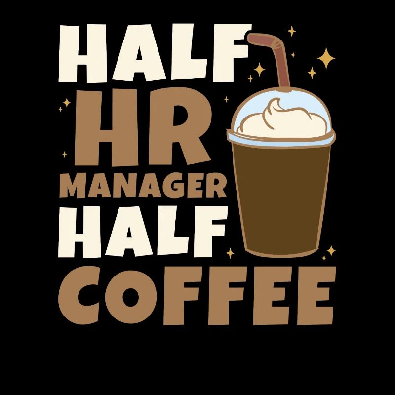Half HR Manager Half Coffee - HR Management