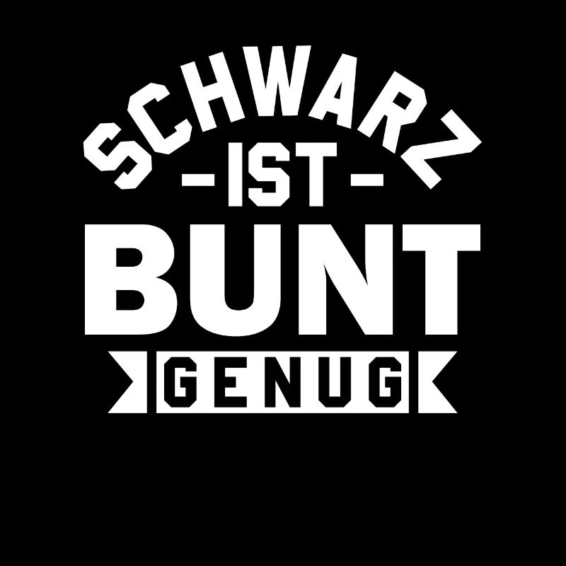 Schwarz ist Bunt genug - Schwarze Kleidung