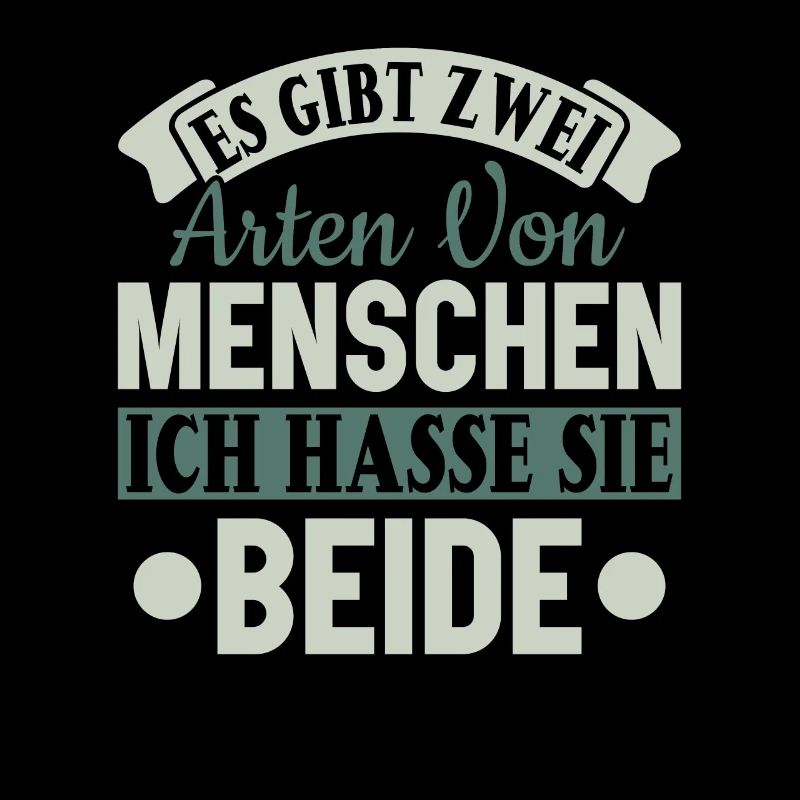 Zwei Arten von Menschen - Ich hasse sie beide